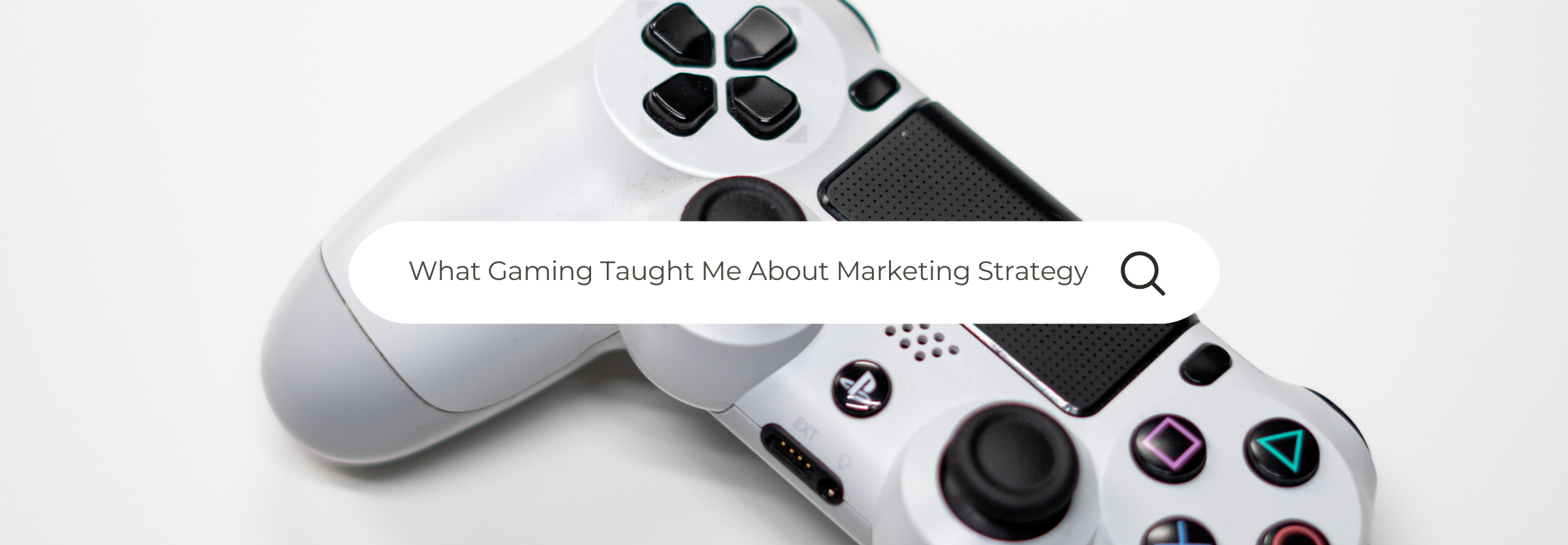 What Gaming Taught Me About Marketing Strategy